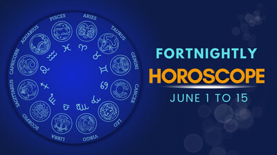 Fortnightly Horoscope from June 1-16 Fortnightly Horoscope from June 1-16