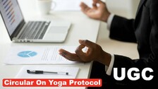 UGC Circular On Yoga Protocol (Y-Break) Developed By Ministry Of Ayush