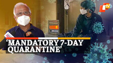 Mandatory 7-Day Quarantine For International passengers 